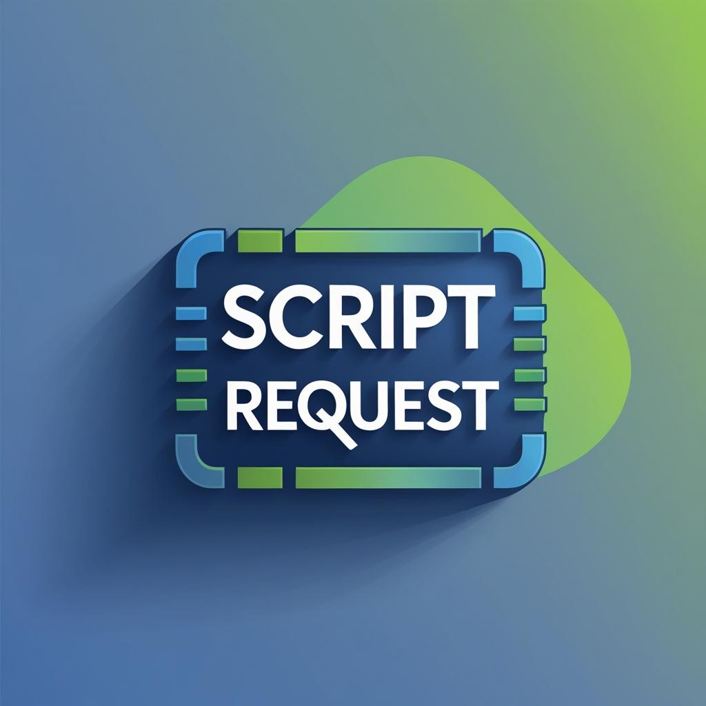 Script Request